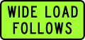 120px-New_Zealand_Vehicle_Mounted_Sign_-_Wide_Load_Follows.svg